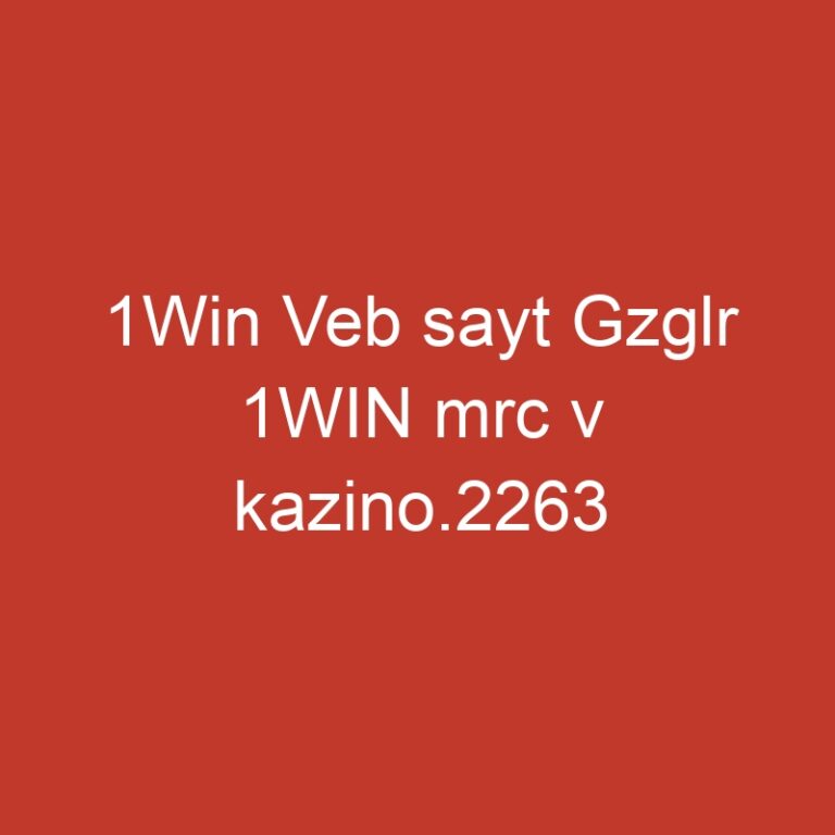 1Win Veb sayt Gzglr 1WIN mrc v kazino.2263