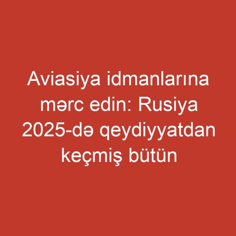 Aviasiya idmanlarına mərc edin: Rusiya 2025-də qeydiyyatdan keçmiş bütün bukmekerlər