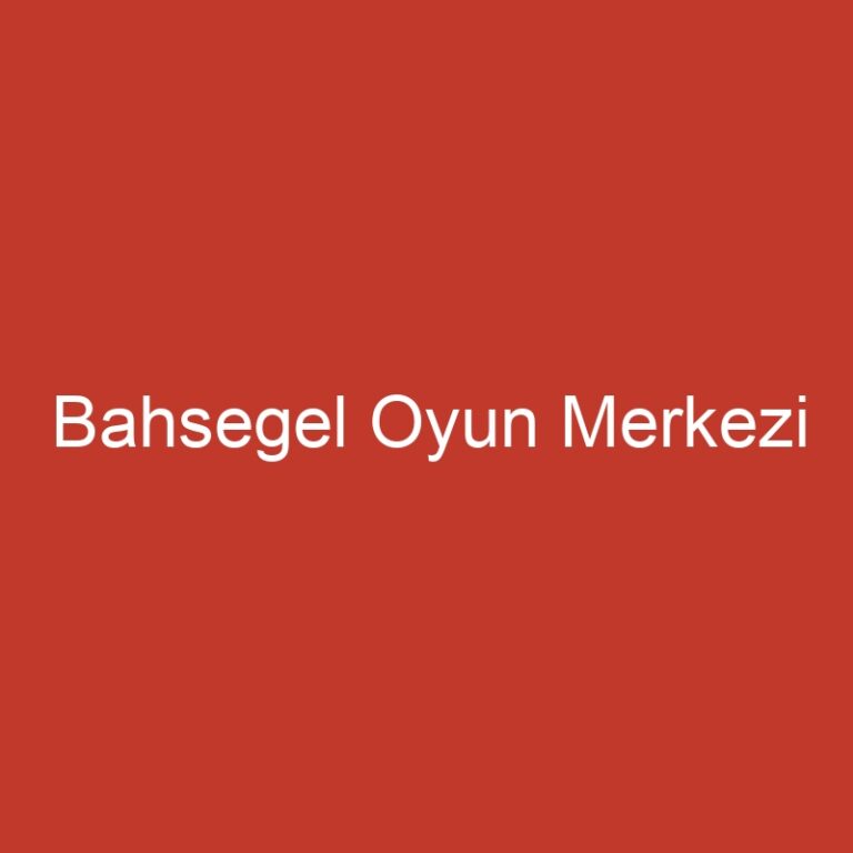 Bahsegel Oyun Merkezi