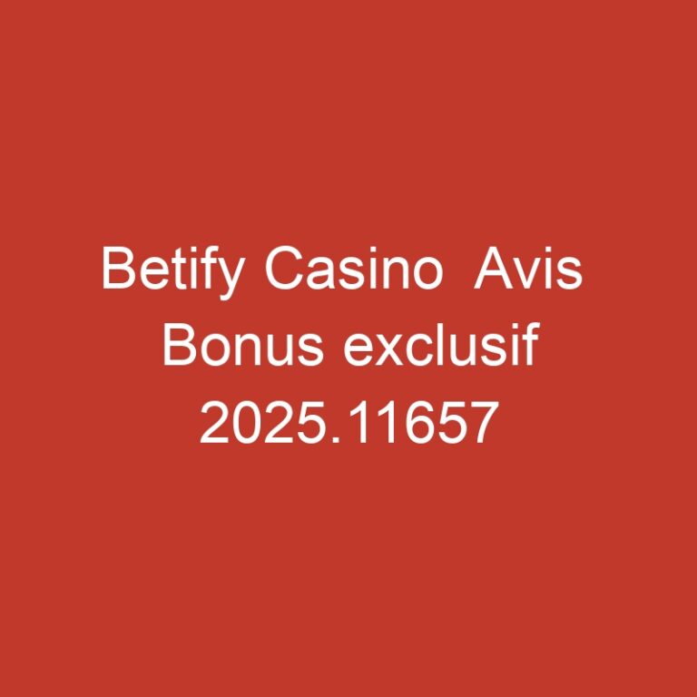 Betify Casino  Avis  Bonus exclusif 2025.11657