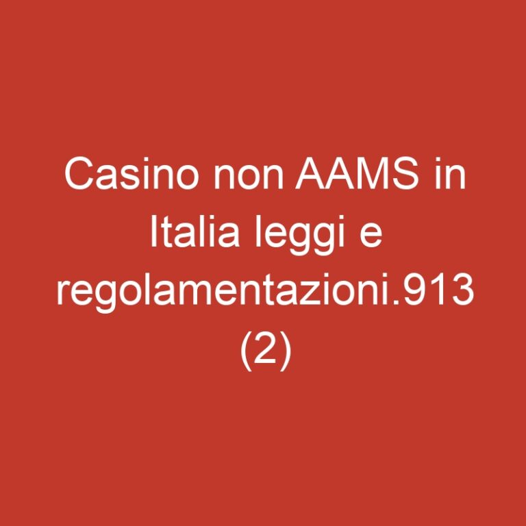 Casino non AAMS in Italia leggi e regolamentazioni.913 (2)