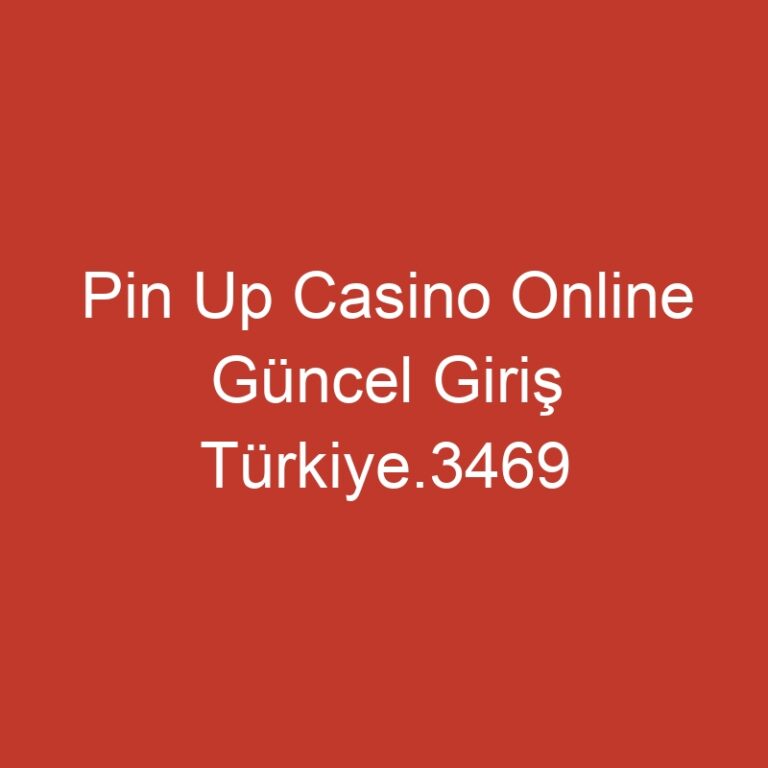 Pin Up Casino Online Güncel Giriş Türkiye.3469