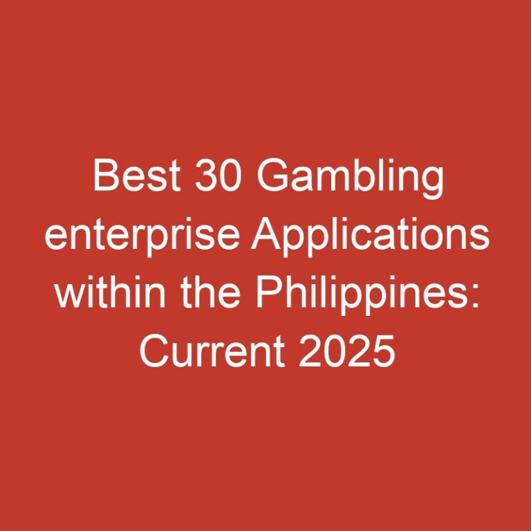 Best 30 Gambling enterprise Applications within the Philippines: Current 2025