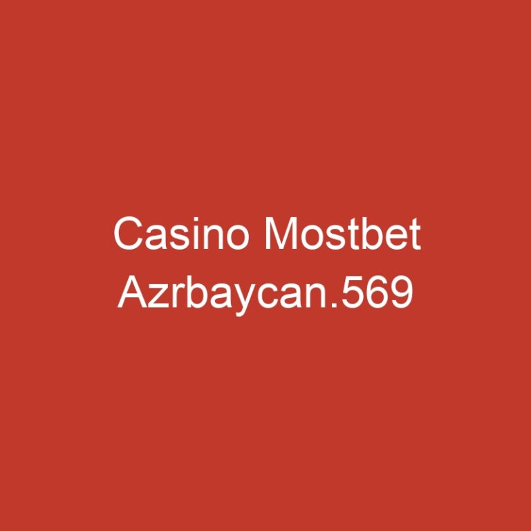 Casino Mostbet Azrbaycan.569