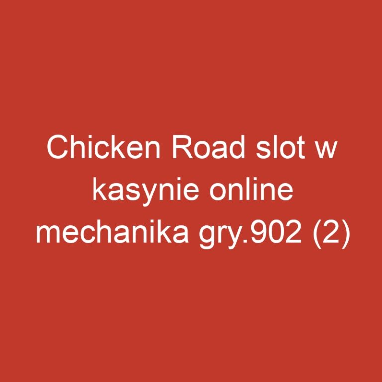 Chicken Road slot w kasynie online mechanika gry.902 (2)