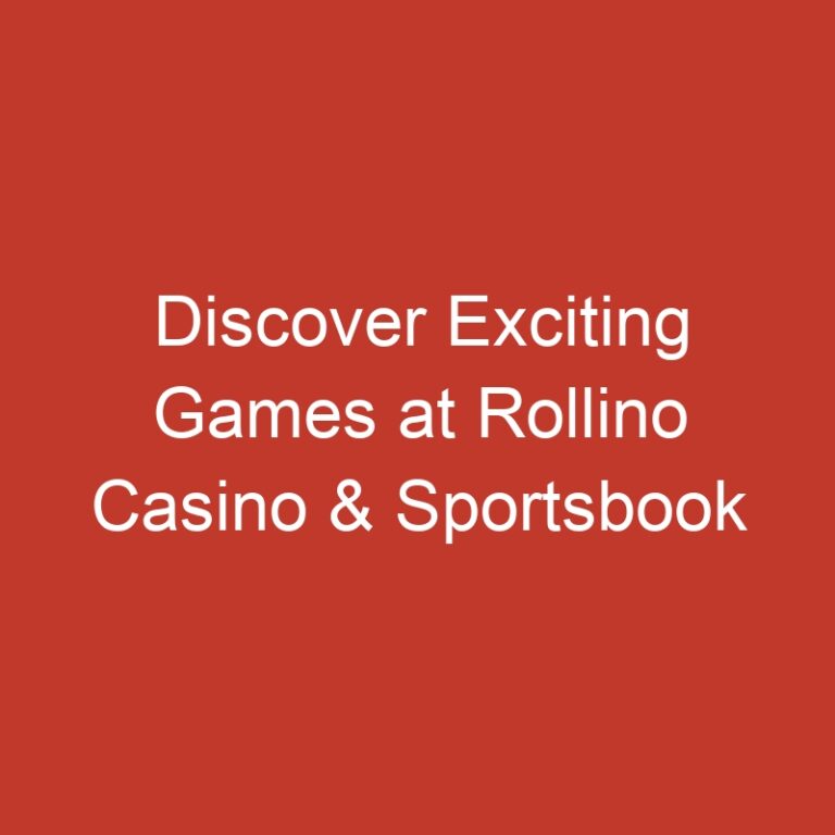 Discover Exciting Games at Rollino Casino & Sportsbook