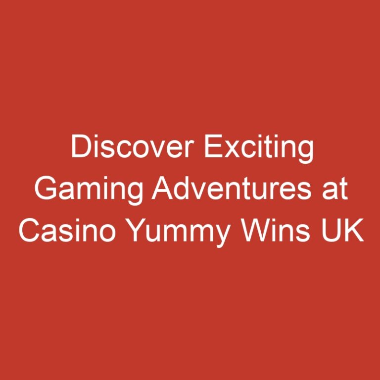 Discover Exciting Gaming Adventures at Casino Yummy Wins UK