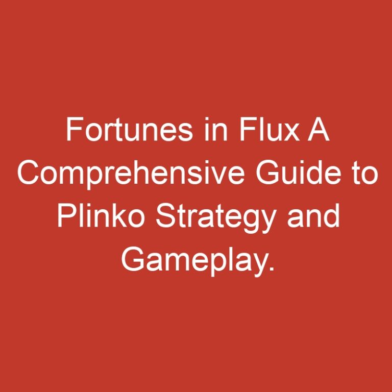 Fortunes in Flux A Comprehensive Guide to Plinko Strategy and Gameplay.