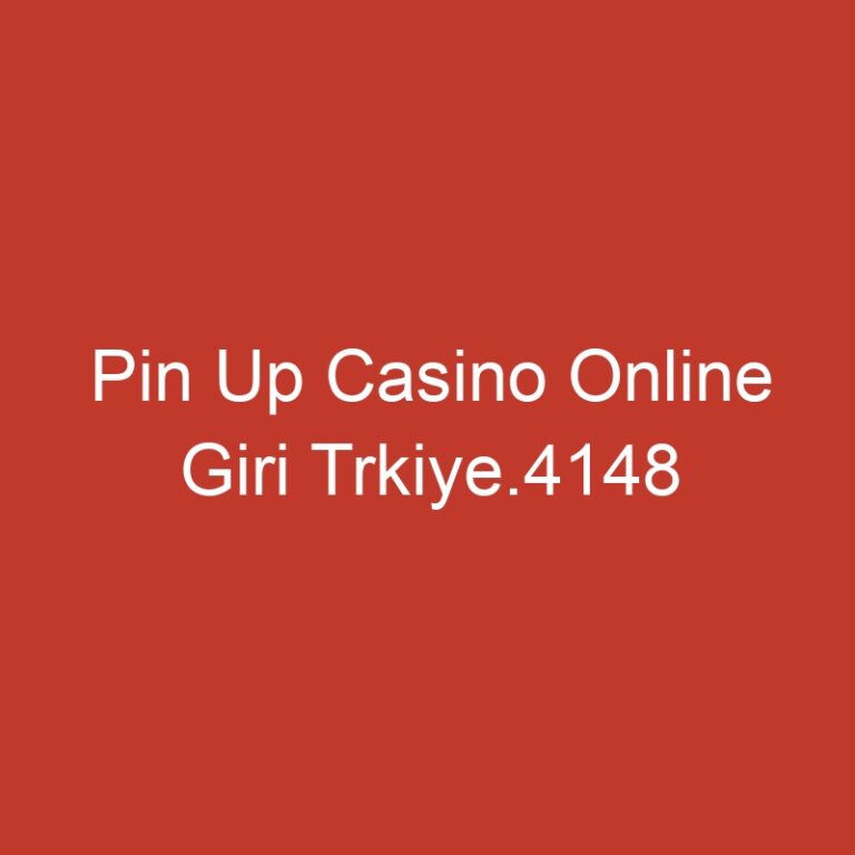 Pin Up Casino Online Giri Trkiye.4148