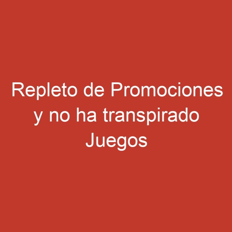 Repleto de Promociones y no ha transpirado Juegos